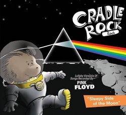 Lullaby Versions of Songs Recorded By Pink Floyd