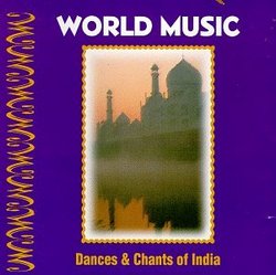 World Music: Dances & Chants of India