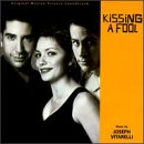 Kissing A Fool: Original Motion Picture Soundtrack