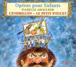 Operas Pour Enfants Cendrillon Petit Poucet