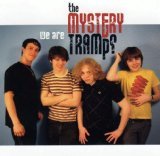We Are the Mystery Tramps