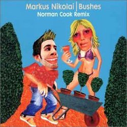 Bushes (Norman Cook Remix)