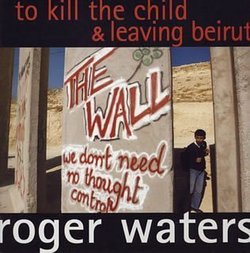 To Kill the Child / Leaving Beirut