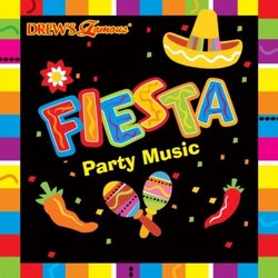 Drew's Famous Fiesta Party Music