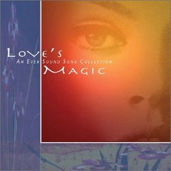 Love's Magic (An Eversound Song Collection)