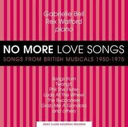No More Love Songs: Songs From British Musicals, 1950-1975