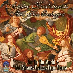 Joy To The World & Strauss Waltzes From Vienna