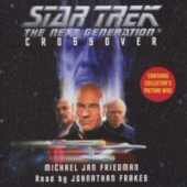 Star Trek - The Next Generation: Crossover (Book On CD)