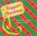 Reggae Christmas: 21 Christmas Classics Jamaican Style