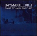 Haymarket Riot & Wax