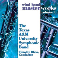 Wind Band Masterworks, Vol. I