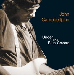 Under the Blue Covers By John Campbelljohn (2008-05-09)