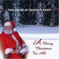 A Merry Christmas to All by Daniels, Charlie Band (2002) Audio CD