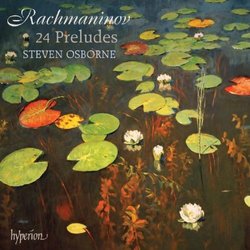 Rachmaninov: Preludes, Op. 23 Nos. 1-10, Op. 32 Nos. 1 - 13, Morceaux de fantaisie, Op. 3 No. 2