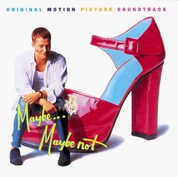 Maybe ... Maybe Not: Original Motion Picture Soundtrack