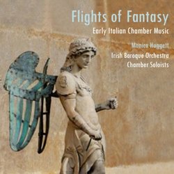 Flights of Fantasy: Early Italian Chamber Music