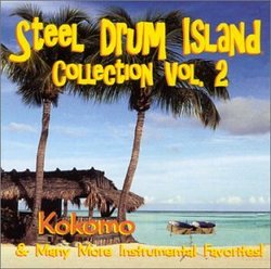 The Steel Drum Island Collection - Vol. 2