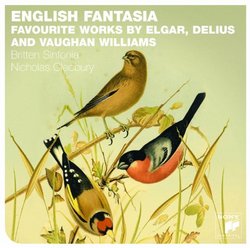 English Fantasia: Vaughan Williams Delius & Elgar
