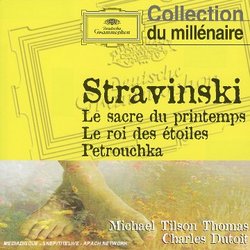 Stravinsky: Le sacre du printemps (Rite Of Spring); Le roi des étoiles; Petrouchka