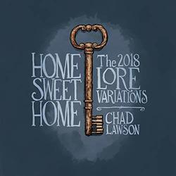 Home Sweet Home: The 2018 Lore Variations
