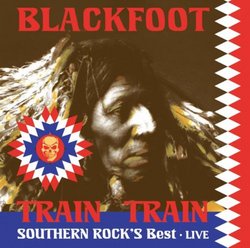 Live- Train Train- Southern Rock