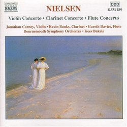 Nielsen: Violin Concerto; Clarinet Concerto; Flute Concerto