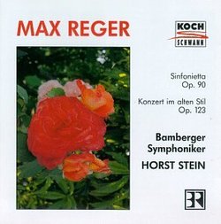 Max Reger: Concerto In Olden Style, Op 123, Sinfonietta op 90