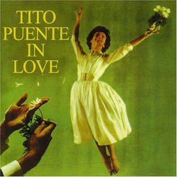 In Love: Tito Puente, His Vibes & Orchestra