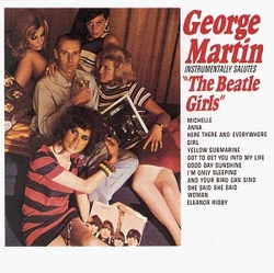 George Martin Instrumentally Salutes The Beatle Girls