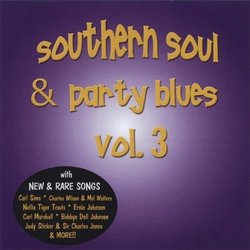 Southern Soul & Party Blues, Vol. 3