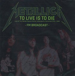 To Live Is To Die: Live At The Market Square Arena (2Cd)