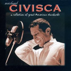 Michael Civisca : A Collection of Great American Standards
