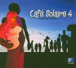 Cafe Solaire 4: Ethno Moods & Deep Cool