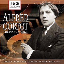 Alfred Cortot-The Piano Works