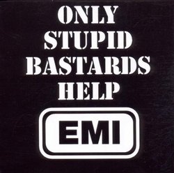 Only Stupid Bastards Help Emi