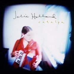 Catalpa by Holland, Jolie (2003) Audio CD