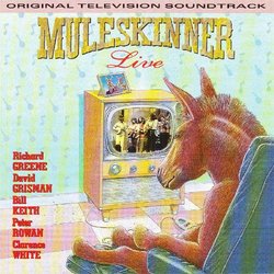 Muleskinner Live -- Original Television Soundtrack