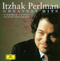 Itzhak Perlman - Greatest Hits ~ "Carmen" Fantasy · Havanaise · Poème · and more