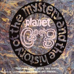 Mistery & History of the Planet Gong