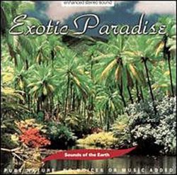 Sounds of the Earth: Exotic Paradise