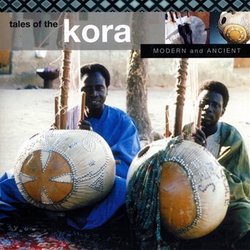 Tales Of The Kora: Modern & Ancient