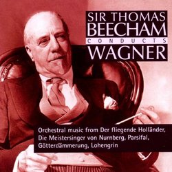 Sir Thomas Beecham Conducts Wagner
