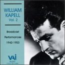 William Kapell, Vol. 2: Broadcast Performances 1942-1953