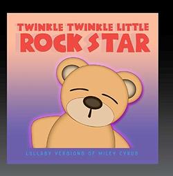 Lullaby Versions of Miley Cyrus