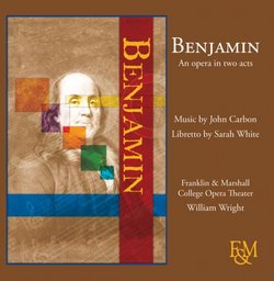 Benjamin: An Opera in Two Acts