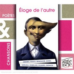 Poets et Chansons: Eloge de l'Autre