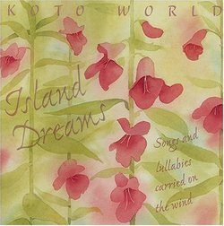 Island Dreams - songs and lullabies carried on the wind