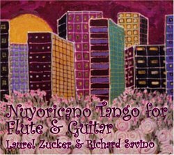 Laurel Zucker and Richard Savino-Nuyoricano Tango for flute and guitar