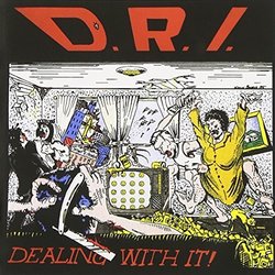 Dealing With It by D.R.I.