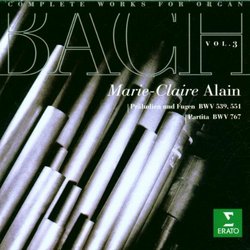 J.S. Bach: Complete Works for Organ, Vol. 3
